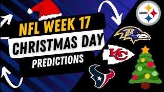 NFL Christmas Day Game * PREDICTIONS * Week 17