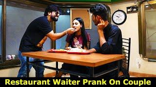 Restaurant Waiter Prank On Couple | Pranks In Pakistan | Humanitarians