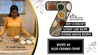 7 Evening Snack Recipes For Weight loss | Recipe#3 Aloo Channa Chaat | Ridhi Khanna | Eat It Right