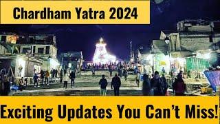 Chardham Yatra 2024 Update: Important News for Every Pilgrim You Need to Know!