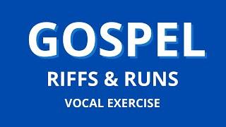 How To Sing Gospel. Gospel Riffs&Runs Vocal Exercise