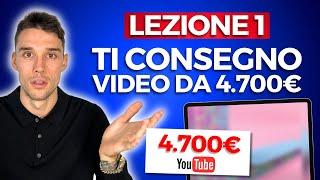  LEZIONE 1: Ti mostro Video da 4.700€ al mese su YouTube