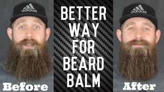 BEST way to apply Beard BALM!