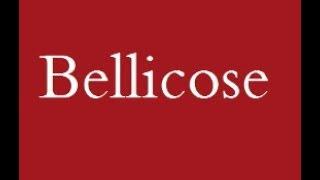 Bellicose means