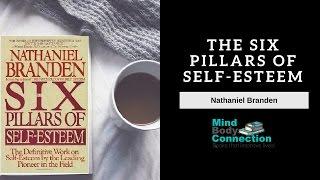 The Six Pillars of Self-Esteem: An Animated Book Summary