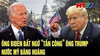 Toàn cảnh thế giới: Ông Biden bất ngờ “tấn công” ông Trump khiến nước Mỹ bàng hoàng