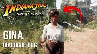 Gina PTSD Dialogue Bug - Indiana Jones and the Great Circle