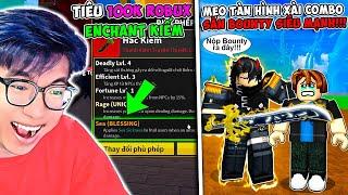 BI HUỲNH 25H SĂN BOUNTY BẰNG COMBO TÀN HÌNH BÁ ĐẠO VÀ TIÊU 100K ROBUX ENCHANT DARK BLADE