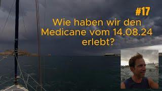 #17 Wie haben wir den Medicane vom 14.08.24 erlebt?