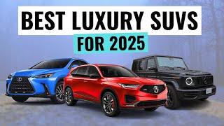 Top 10 BEST Luxury SUVs For 2025 || Expert Picks For Reliability, Value & Safety