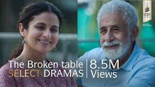 The Broken Table | Naseeruddin Shah, Chintan Sarda | Royal Stag Barrel Select Shorts