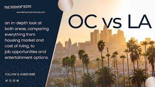 Orange County vs Los Angeles: Which is the better place to live, work, and play?