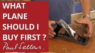 Which Plane Should I Buy First? | Paul Sellers