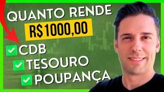 COMPARE QUANTO RENDE R$1000 na Poupança, Tesouro Direto e CDB | Saiba qual investimento rende mais!