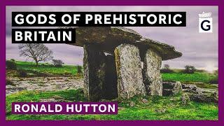 Gods of Prehistoric Britain - Ronald Hutton