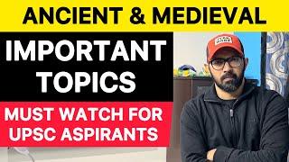 Ancient & Medieval History Important Topics for UPSC Aspirants