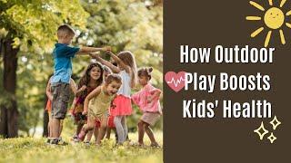 MIC 343 | Kids Playing Outside is Boosting Their Health #immunologyinoneminute