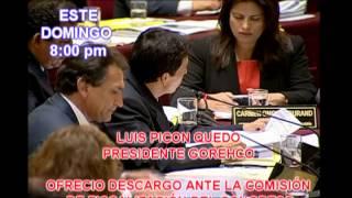 LUIS PICÓN QUEDO ANTE LA COMISIÓN DE FISCALIZACIÓN. AVANCE.