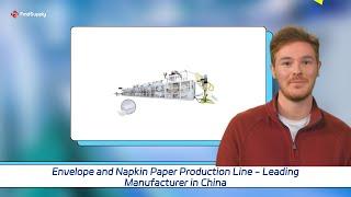 Envelope and Napkin Paper Production Line - Leading Manufacturer in China