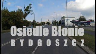 Przejazd przez Bydgoszcz. Osiedle BŁONIE. 12.09.2021r. 4K.