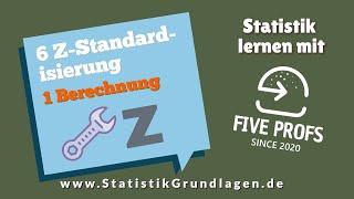 6.1 Z-Standardisierung | Berechnung