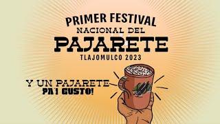 Ven al primer Festival Nacional del Pajarete Tlajomulco - Gobierno de Tlajomulco