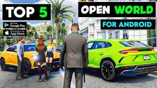 Top 5 Open World Android Games You Can't Miss in 2024