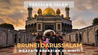 BERJALAN-JALAN EDISI BRUNEI DARUSSALAM - PERTAMA KALI KE LUAR NEGERI MALAH KE SINI