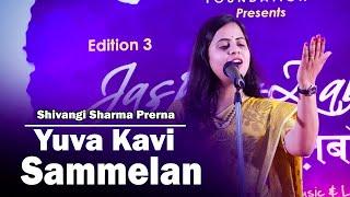 Yuva Kavi Sammelan..... || Shivangi Sharma "Prerna" ||