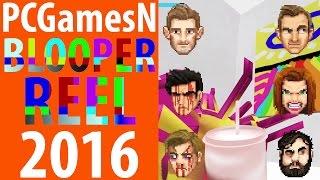 The PCGamesN 2016 blooper reel