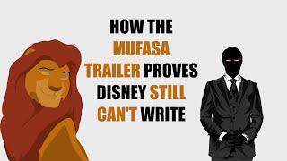 The Mufasa Trailer Proves Disney Still Can't Write #mufasa #lionking