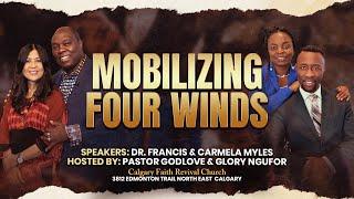 Mobilizing Four Winds | Dr. Francis Myles