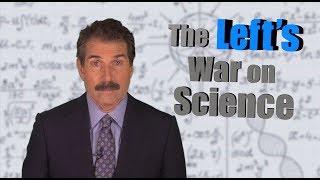 The Left's War on Science