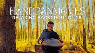 Relaxing Background Music #28 • 1 hour of Handpan #music  • Handpanmoves | In The Woods 2