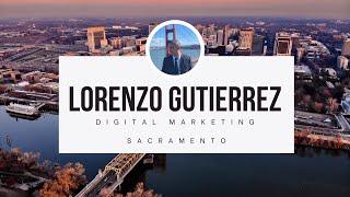 Sacramento Digital Marketing & SEO Company | Lorenzo Gutierrez Digital Marketing Agency