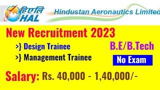 HAL Management Trainee 2023 | HAL Design Trainee 2023 | Hindustan Aeronautics Limited Recruitment