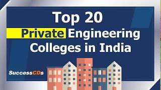 Top 20 Private Engineering Colleges in India - Latest Rankings