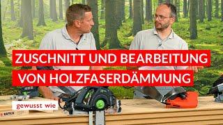 Zuschnitt und Bearbeitung von Holzfaserdämmung - gewusst wie