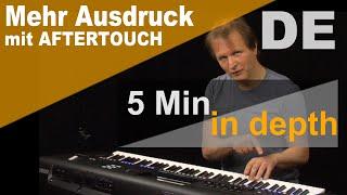 Mehr Ausdruck mit AFTERTOUCH, '5 Min. in Depth'