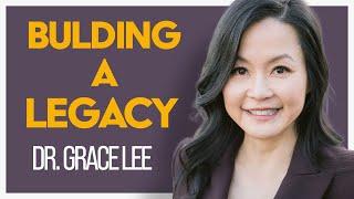 Dr. Grace Lee on Building a Legacy of One Million Professional Career Lives Transformed & Fulfilled