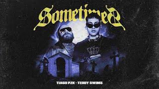 Tiago PZK, Teddy Swims - Sometimes (Video Oficial)