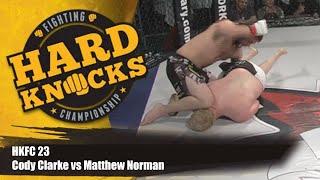 Cody Clarke vs Matthew Norman | MMA | Hard Knocks Fighting | HKFC 23