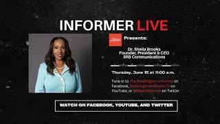 Informer Live Presents Dr. Sheila Brooks