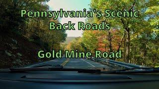 Pennsylvania's Scenic Back Roads ~ Goldmine road