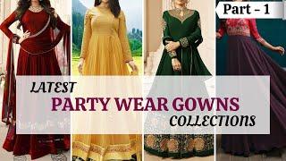 Party Wear Gown Collections Part 1 | New Gowns 2021 | Blossom Trends