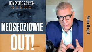 Neosędziowie out! | Roman Giertych komentarz, 7.09.2024