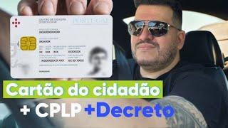 Cartão do Cidadão e CPLP: E Possível Com o Decreto? #umbrasileironoporto #estatutodeigualdade