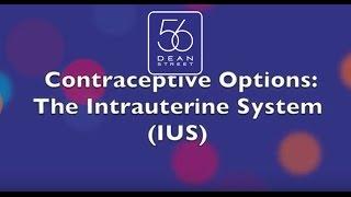 Contraception Choices: The IUS (Intrauterine System).