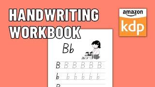 How to Make a Handwriting Practice Workbook for Amazon KDP 