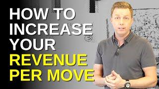 How to Increase Your Revenue Per Move